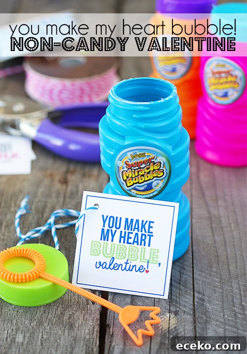 Super cute! Non Candy Valentines using Bubbles -- with free printable! 'You Make My Heart Bubble, Valentine!'