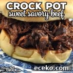 Newsletter Recipe Collection Vol. 266 — Seasonal Favorites and Tips 3 This Crock Pot Sweet Savory Beef recipe is one of our favorite all day slow cooker recipes. Toss four ingredients into a crock pot for 8 hours and serve up perfection every time!